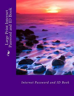 Book cover for Large Print Internet Password and Id Book