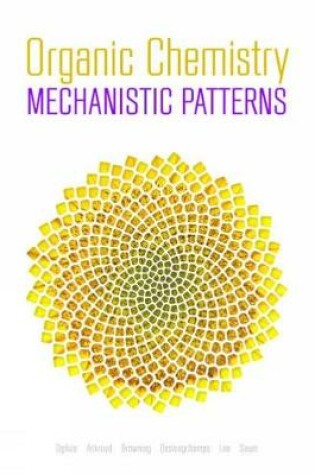 Cover of Organic Chemistry: Mechanistic Patterns with Printed Access Card (12 Months/Multi Term) for ChemWare