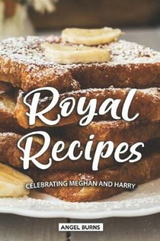 Cover of Royal Recipes