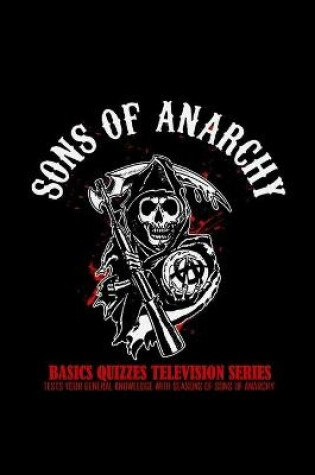 Cover of Basics Quizzes Sons of Anarchy Television Series
