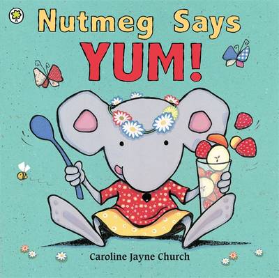 Book cover for Nutmeg Says Yum!