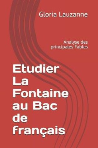 Cover of Etudier La Fontaine au Bac de francais