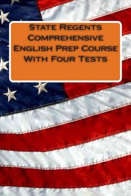 Book cover for State Regents Comprehensive English Prep Course with Four Tests