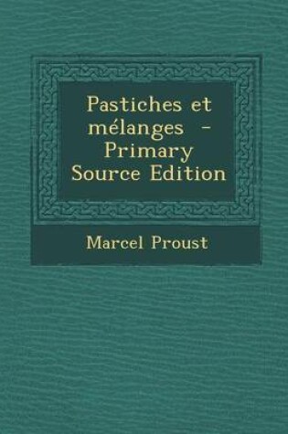 Cover of Pastiches Et Melanges