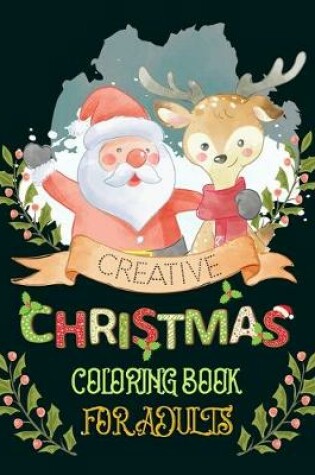 Cover of Creative Christmas coloring Book For Adults