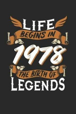 Cover of Life Begins in 1978 the Birth of Legends