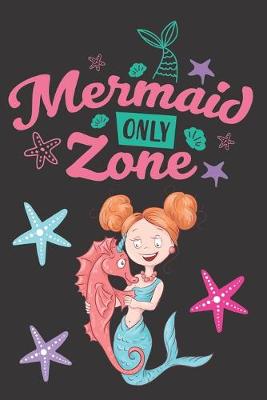 Book cover for Mermaid Only Zone