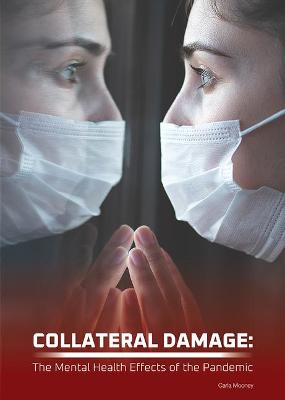 Book cover for Collateral Damage: The Mental Health Effects of the Pandemic