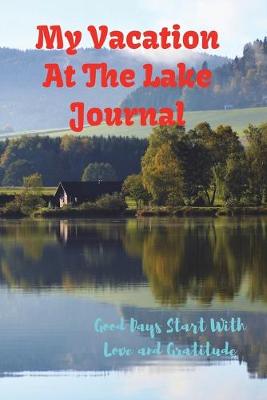 Book cover for My Vacation At The Lake Journal