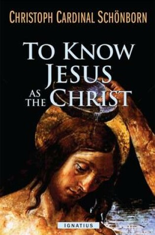 Cover of To Know Jesus as the Christ