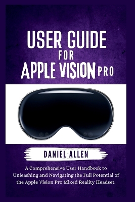 Book cover for User Guide for Apple Vision Pro