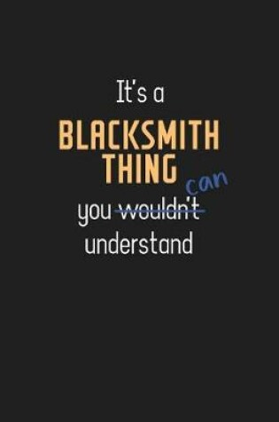 Cover of It's a Blacksmith Thing You Can Understand