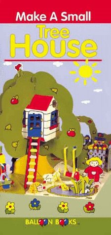 Book cover for Balloon: Make a Small Treehouse