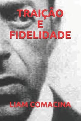 Book cover for Traicao E Fidelidade