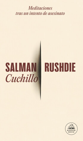 Book cover for Cuchillo: Meditaciones tras un intento de asesinato / Knife