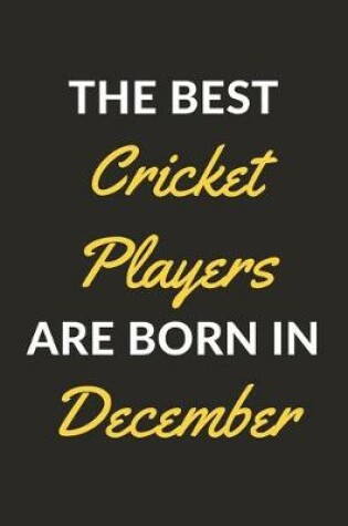 Cover of The Best Cricket Players Are Born In December