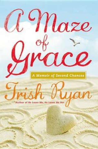 Cover of A Maze of Grace