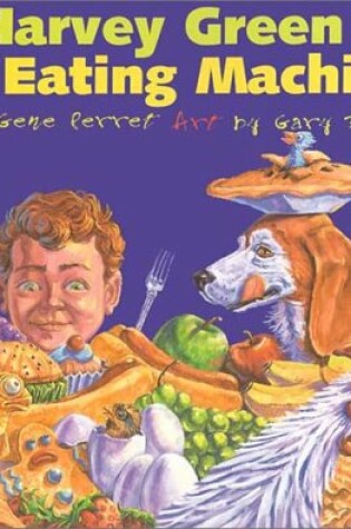 Cover of Harvey Green the Eating Machine