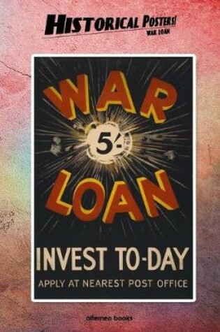 Cover of Historical Posters! War loan