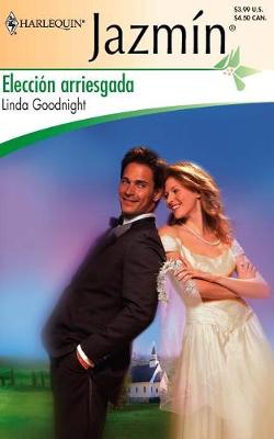 Book cover for Eleccion Arriesgada