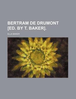 Book cover for Bertram de Drumont [Ed. by T. Baker].