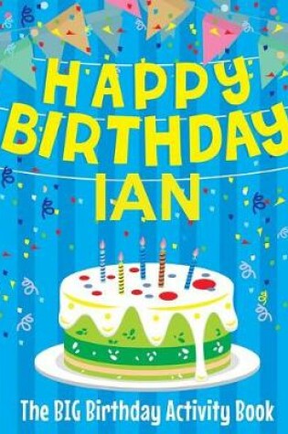 Cover of Happy Birthday Ian - The Big Birthday Activity Book