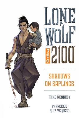 Book cover for Lone Wolf 2100 Volume 1: Shadows On Saplings