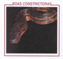 Cover of Boas Constrictoras