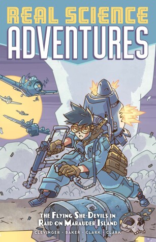 Cover of Atomic Robo Presents Real Science Adventures: The Flying She-Devils in Raid on Marauder Island