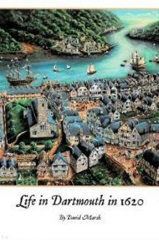Cover of Life in Dartmouth in 1620