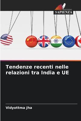 Book cover for Tendenze recenti nelle relazioni tra India e UE