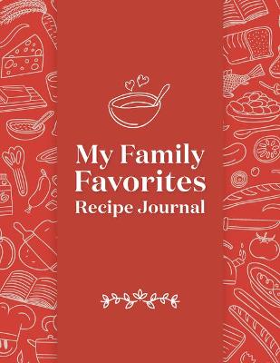 Cover of My Family Favorites Recipe Journal