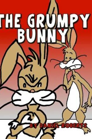 Cover of The Grumpy Bunny