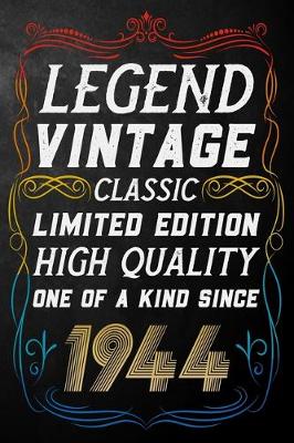 Book cover for Legend Vintage Classic Limited Edition High Quality One Of A Kind Since 1944