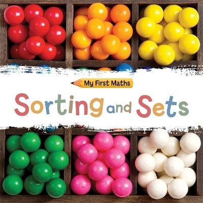Book cover for My First Maths: Sorting and Sets