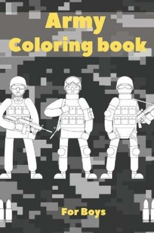 Cover of Army Coloring Book For Boys