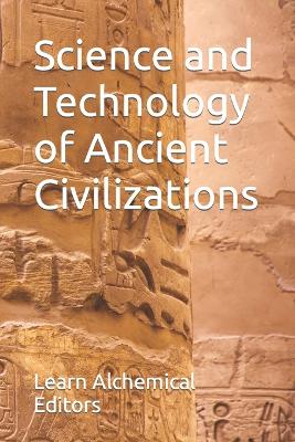 Cover of Science and Technology of Ancient Civilizations