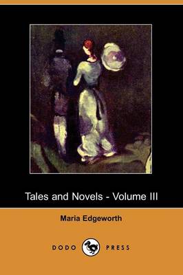 Book cover for Tales and Novels - Volume III (Dodo Press)