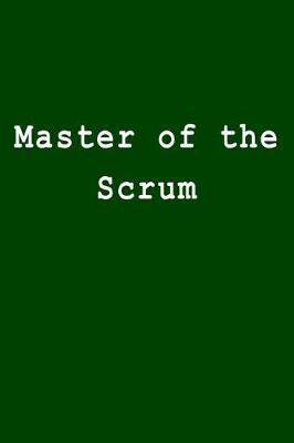 Book cover for Master of the Scrum