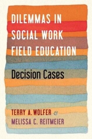 Cover of Dilemmas in Social Work Field Education