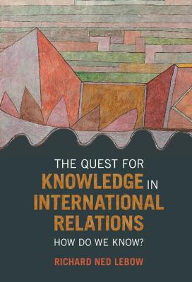 Book cover for The Quest for Knowledge in International Relations