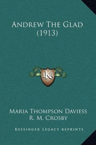 Cover of Andrew the Glad (1913)