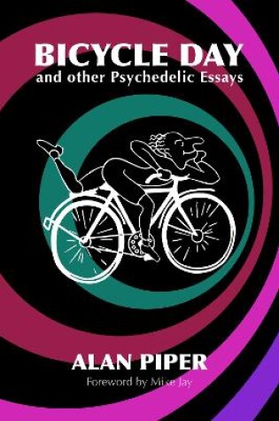 Cover of Bicycle Day and other Psychedelic Essays