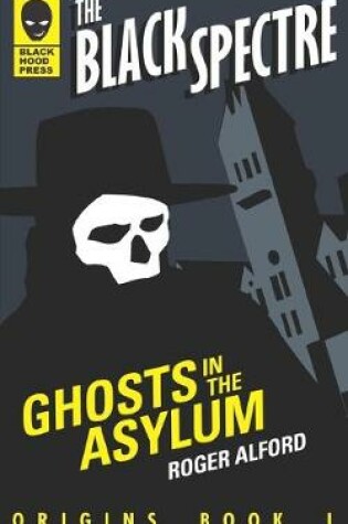 Cover of Ghosts in the Asylum