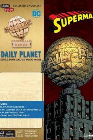 Cover of IncrediBuilds: DC Comics: Superman: Daily Planet Deluxe Book and Model Set