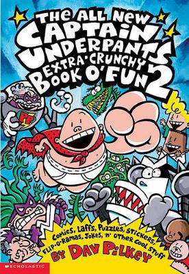 Book cover for All New Captain Underpants Extra-Crunchy Book O' Fun 2