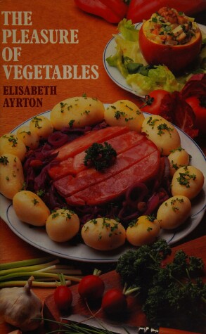 Book cover for The Pleasure of Vegetables