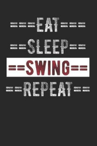 Cover of Swing Dancer Journal - Eat Sleep Swing Repeat