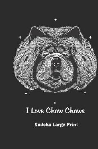 Cover of I Love Chow Chows