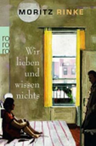 Cover of Wir lieben und wissen nichts